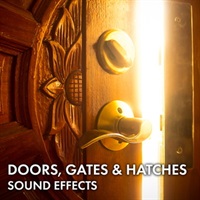 DOORS， GATES AND HATCHES SOUND EFFECTS(オンライン納品)(2時間以内に納品)