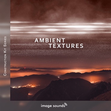 IMAGE SOUNDS AMBIENT TEXTURES(オンライン納品)(2時間以内に納品)