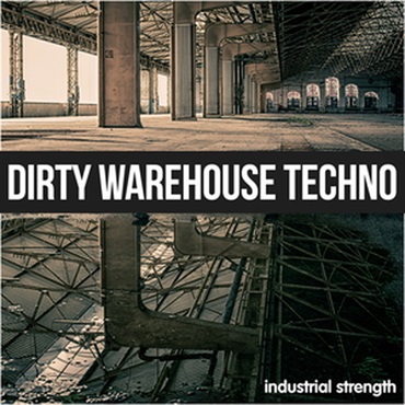 INDUSTRIAL STRENGTH DIRTY WAREHOUSE TECHNO(オンライン納品)(2時間以内に納品)