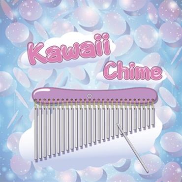 KAWAII FUTURE SAMPLES KAWAII CHIME(オンライン納品)(2時間以内に納品)