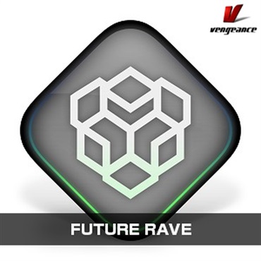 Vengeance Sound 【ベンジェンスサウンドXmas Sale！】FUTURE RAVE(オンライン納品)(2時間以内に納品)