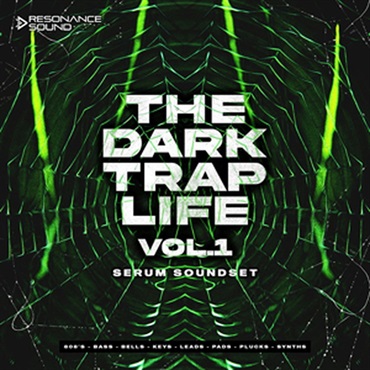 RESONANCE SOUND 【レゾナンスサウンド製品バンドルを除き約50%OFF！】THE DARK TRAP LIFE 1 SERUM(オンライン納品)(2時間以内に納品)