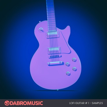 DABRO MUSIC 【ループマスターズゴールデンウィークセール！】LOFI GUITAR SAMPLES 1(オンライン納品)(2時間以内に納品)