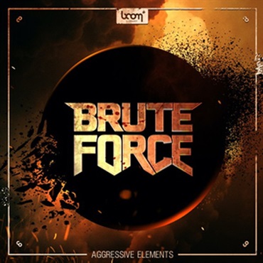 BOOM Library BRUTE FORCE - AGGRESSIVE ELEMENTS(オンライン納品)(2時間以内に納品)