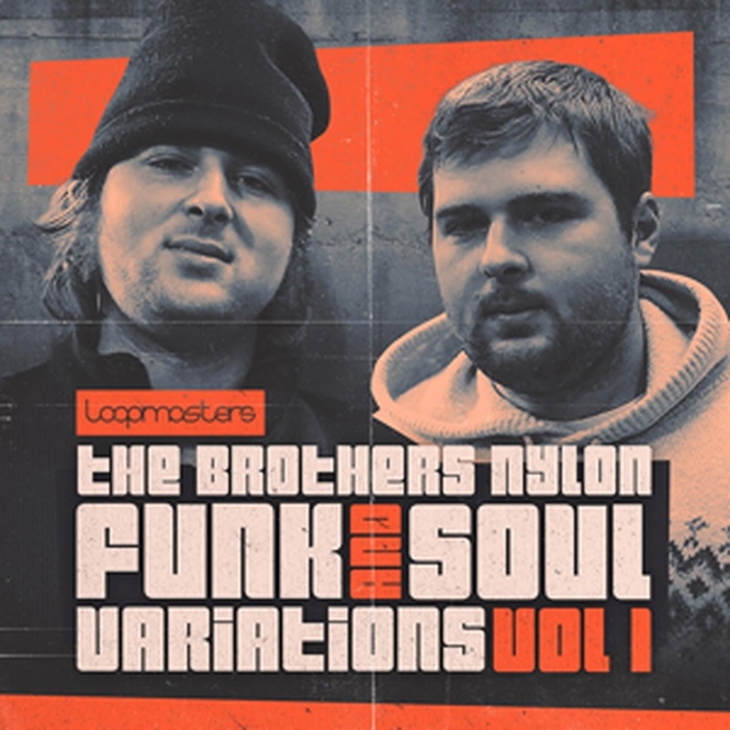 LOOPMASTERS THE BROTHERS NYLON - FUNK & SOUL VARIATIONS 1(オンライン納品)(2時間以内に納品)