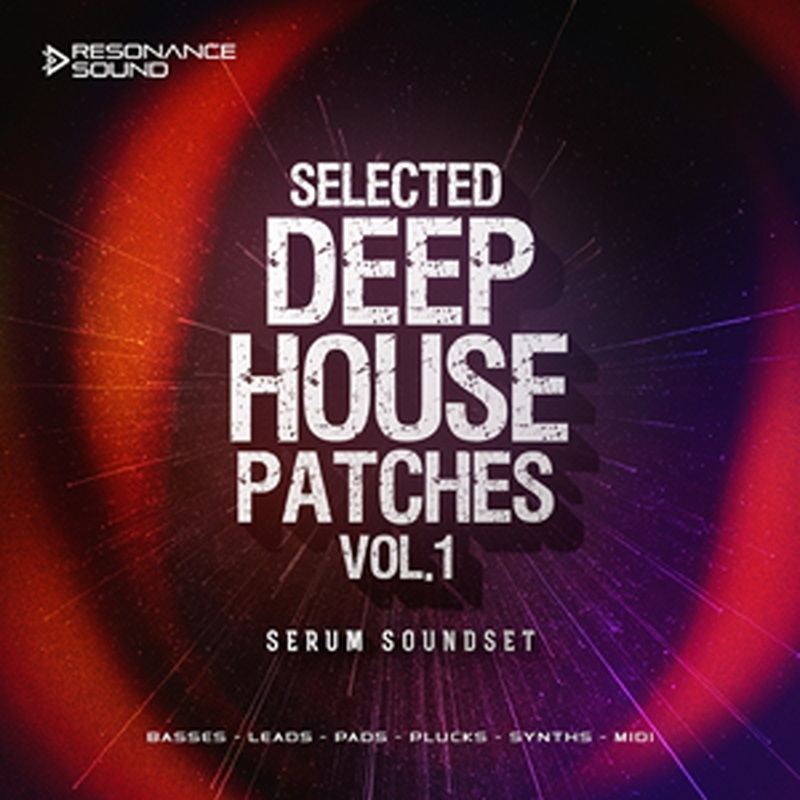 RESONANCE SOUND 【レゾナンスサウンド製品バンドルを除き約50%OFF！】SELECTED DEEP HOUSE PATCHES VOL.1 FOR SERUM(オンライン納品)(2時間以内に納品)