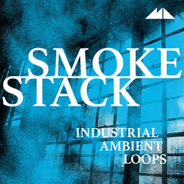MODEAUDIO SMOKESTACK - INDUSTRIAL AMBIENT LOOPS(オンライン納品)(2時間以内に納品)