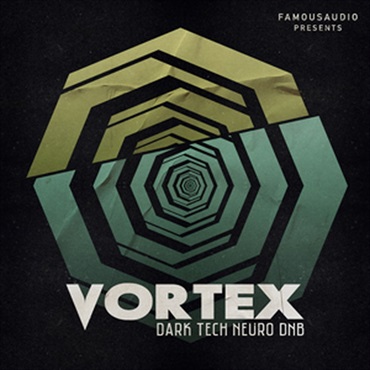 FAMOUS AUDIO VORTEX - DARK TECH NEURO DNB(オンライン納品)(2時間以内に納品)