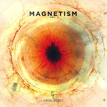 SONORA CINEMATIC 【ソノラシネマティックホリデーセール！】MAGNETISM VOL. 2 - DARK TEXTURES(オンライン納品)(2時間以内に納品)