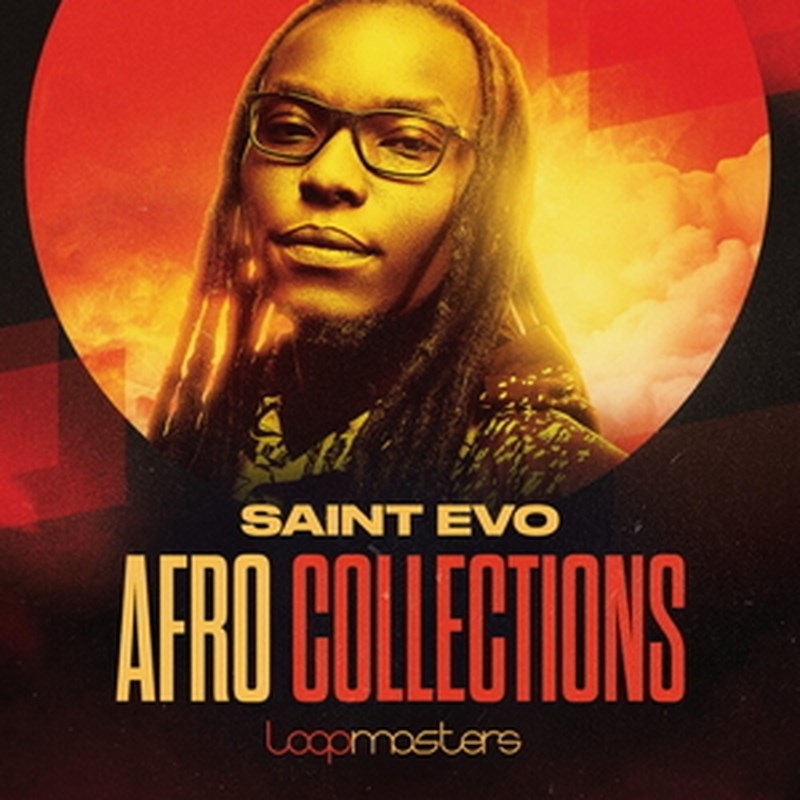 LOOPMASTERS 【厳選サンプルパック・シンセプリセットが約40%OFF！】SAINT EVO - AFRO COLLECTIONS(オンライン納品)(2時間以内に納品)