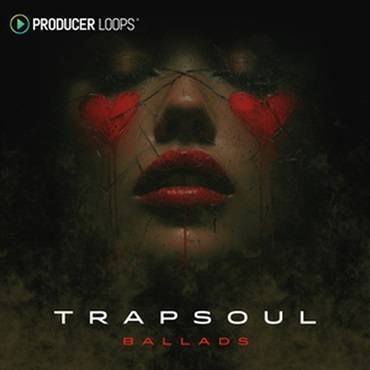 PRODUCER LOOPS 【厳選サンプルパック・シンセプリセットが約50%OFF！】TRAPSOUL BALLADS(オンライン納品)(2時間以内に納品)