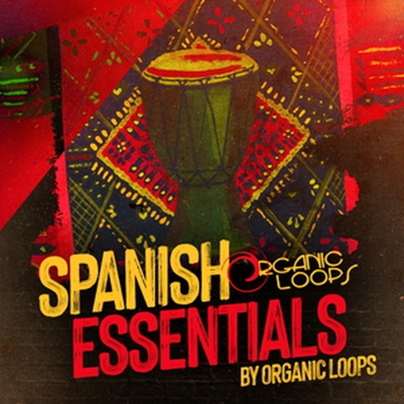 ORGANIC LOOPS 【厳選サンプルパック・シンセプリセットが約40%OFF！】SPANISH ESSENTIALS(オンライン納品)(2時間以内に納品)