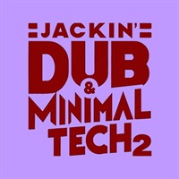 JACKIN’ DUB & MINIMAL TECH 2(オンライン納品)(2時間以内に納品)