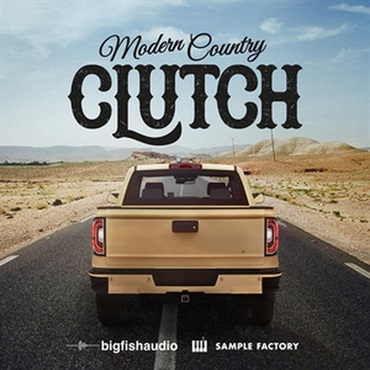 BIG FISH AUDIO Clutch - Modern Country(オンライン納品)(2時間以内に納品)
