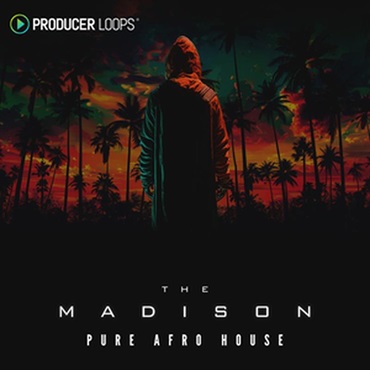 PRODUCER LOOPS THE MADISON - PURE AFRO HOUSE(オンライン納品)(2時間以内に納品)