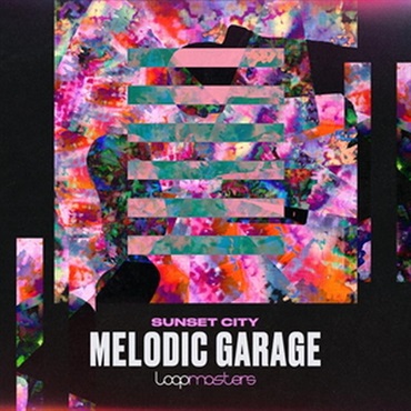 LOOPMASTERS Sunset City - Melodic Garage(オンライン納品)(2時間以内に納品)