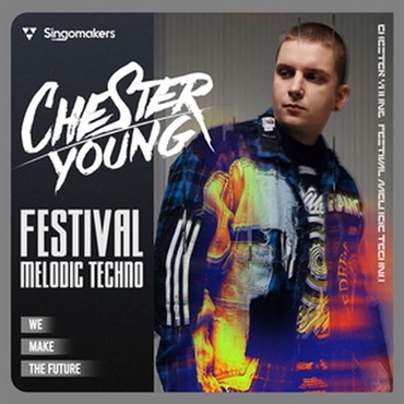Chester Young - Festival Melodic Techno (メロディックテクノ)(サンプルパック)(オンライン納品)(2時間以内に納品)