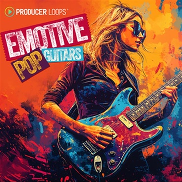 PRODUCER LOOPS Emotive Pop Guitars (ギターサウンド)(ポップス)(サンプルパック)(オンライン納品)(2時間以内に納品)