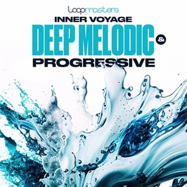 LOOPMASTERS 【ループマスターズホリデーセール！】Inner Voyage - Deep Melodic & Progressive (ディープハウス)(サンプルパック)(オンライン納品)(2時間以内に納品)