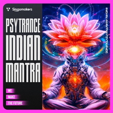 SINGOMAKERS Indian Mantra Psytrance (ヒプノティック)(サイトランス)(オンライン納品)(2時間以内に納品)