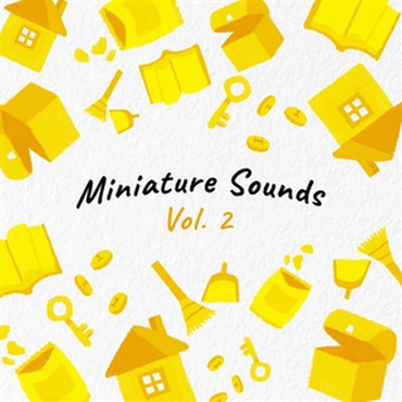 Miniature Sounds Vol.2 (効果音)(日常生活)(オンライン納品)(2時間以内に納品)