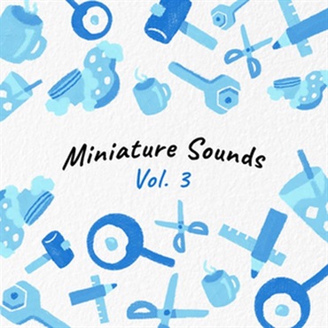 Miniature Sounds Vol.3 (効果音)(日常生活)(オンライン納品)(2時間以内に納品)