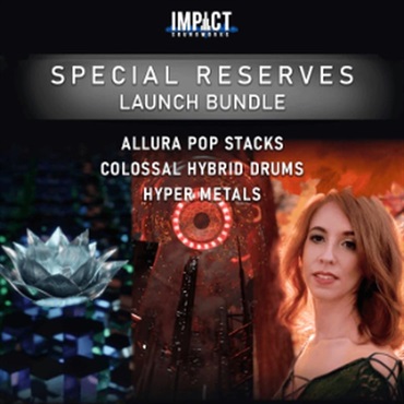 IMPACT SOUNDWORKS Special Reserves Launch Bundle (バンドル)(インパクトサウンドワークス)(オンライン納品)(2時間以内に納品)