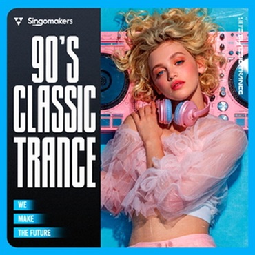 SINGOMAKERS 90’s Classic Trance (90年代)(トランスサウンド)(サンプルパック)(オンライン納品)(2時間以内に納品)