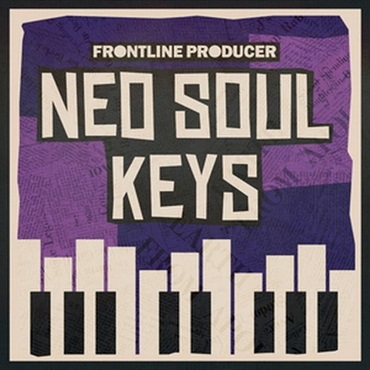FRONTLINE PRODUCER Neo Soul Keys (ネオソウル)(アーバンポップ)(キーボードループ)(オンライン納品)(2時間以内に納品)