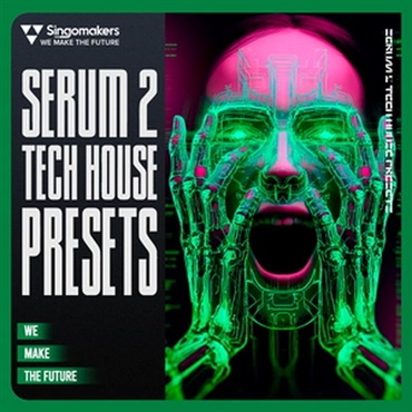 SINGOMAKERS Serum 2 Tech House Presets (モダンテックハウス)(SERUM2プリセット)(オンライン納品)(2時間以内に納品)