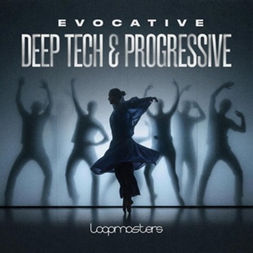 LOOPMASTERS Evocative Deep Tech & Progressive (テックハウス)(ディープテック)(オンライン納品)(2時間以内に納品)