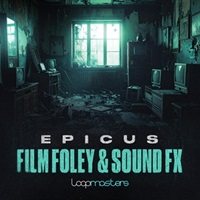 Epicus - Film Foley & Sound FX (サウンドエフェクト)(フォーリー)(サンプルパック)(オンライン納品)(2時間以内に納品)