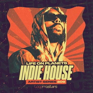 LOOPMASTERS Life On Planets - Indie House (インディーハウス)(サンプルパック)(オンライン納品)(2時間以内に納品)