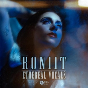 BLACK OCTOPUS Ethereal Vocal Samples by Roniit (女性ボーカルサウンド)(メロディックテクノ)(フォーリー効果音)(オンライン納品)(2時間以内に納品)
