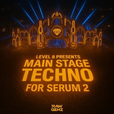 Raw Gemz - Main Stage Techno Vol.1 for Serum 2 (Serum 2プリセット)(オンライン納品)(2時間以内に納品)
