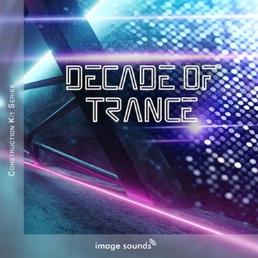 Decade Of Trance (トランス)(コンストラクションキット)(サンプルパック)(オンライン納品)(2時間以内に納品)