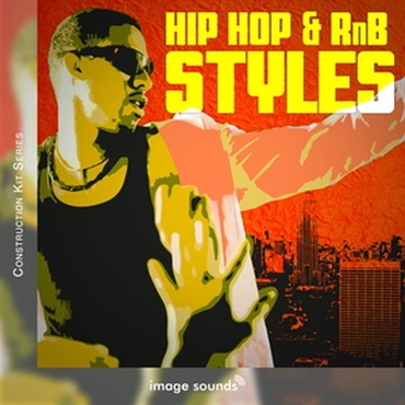 IMAGE SOUNDS Hip Hop & RnB Styles (ヒップホップ)(モダンR&B)(コンストラクションキット)(オンライン納品)(2時間以内に納品)