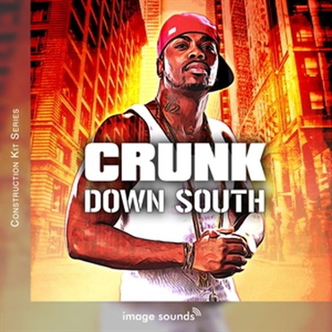 IMAGE SOUNDS CRUNK - Down South (クランクサウンド)(コンストラクションキット)(オンライン納品)(2時間以内に納品)