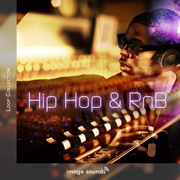 IMAGE SOUNDS Hip Hop & RnB (ヒップホップ)(リズム＆ブルース)(コンストラクションキット)(オンライン納品)(2時間以内に納品)