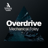 Overdrive - Mechanical Foley (機械音)(近未来)(メカニカルフォーリー)(サンプルパック)(オンライン納品)(2時間以内に納品)