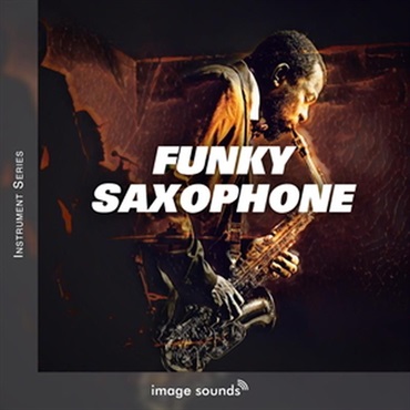 IMAGE SOUNDS Funky Saxophone (ファンク)(サックス)(サンプルパック)(オンライン納品)(2時間以内に納品)