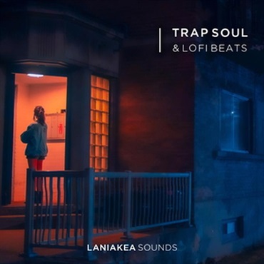 LANIAKEA SOUNDS 【プロデューサーループスGWセール！】Trap Soul & Lofi Beats (トラップ)(クラウドラップ)(サンプルパック)(オンライン納品)(2時間以内に納品)