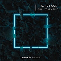 Laidback Chill Trap & RnB 2 (トラップ)(R&B)(ソウル)(サンプルパック)(オンライン納品)(2時間以内に納品)