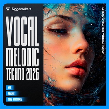 SINGOMAKERS Vocal Melodic Techno 2026 (男性ボーカル)(メロディックテクノ)(サンプルパック)(オンライン納品)(2時間以内に納品)