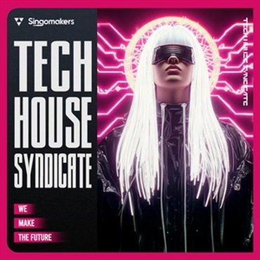 SINGOMAKERS Tech House Syndicate (ハウス)(クラブ向け)(サンプルパック)(オンライン納品)(2時間以内に納品)