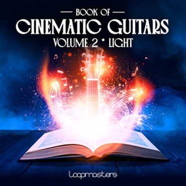 Book Of Cinematic Guitars Vol 2 - Light (シネマティック)(アンビエント)(ギターサウンド)(サンプルパック)(オンライン納品)(2時間以内に納品)