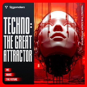 SINGOMAKERS Techno The Great Attractor (テクノ)(重厚なサウンド)(トラック制作)(サンプルパック)(オンライン納品)(2時間以内に納品)