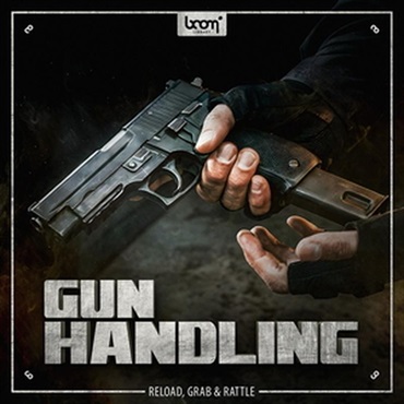 BOOM Library Gun Handling (銃撃)(銃器)(ガンアクション)(サンプルパック)(オンライン納品)(2時間以内に納品)