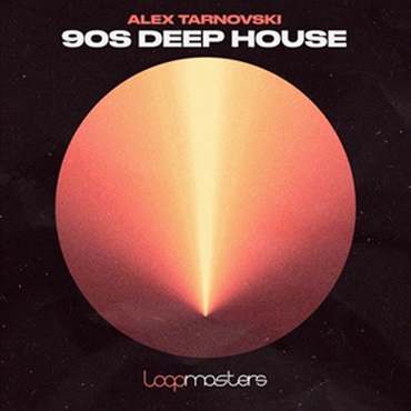 LOOPMASTERS Alex Tarnovski - 90s Deep House (90年代サウンド)(ディープハウス)(サンプルパック)(オンライン納品)(2時間以内に納品)