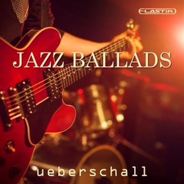 【ウバーシャルエンドオブサマーセール！】Jazz Ballads (Elastikライブラリ)(ジャズ)(オンライン納品)(2時間以内に納品)